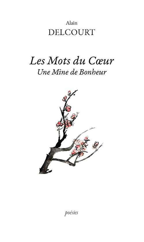 Les mots du coeur ; une mine de bonheur