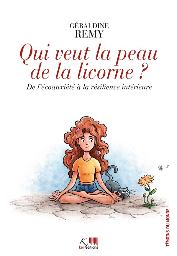Qui veut la peau de la licorne ? de l'écoanxiété à la résilience intérieure