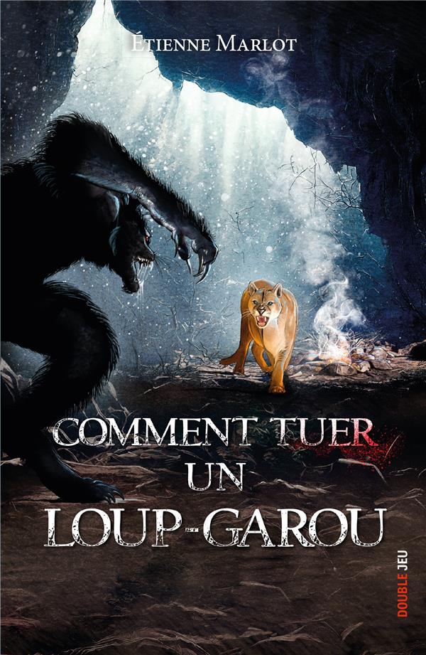 Comment tuer un loup-garou