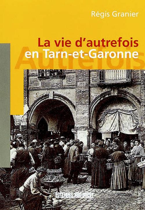Lot-et-garonne (vie d'autrefois)