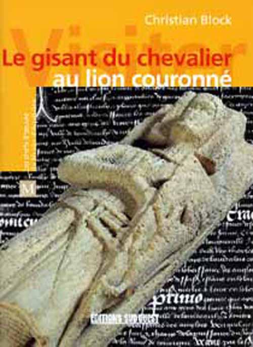 Le gisant chevalier au lion couronne