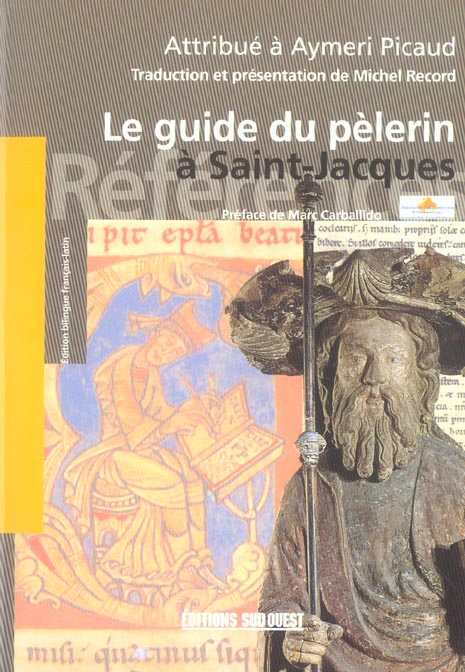 Le guide du pelerin à Saint-Jacques