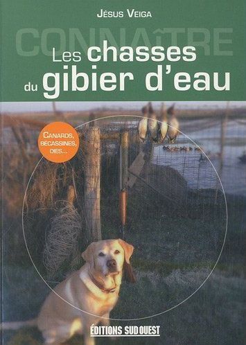 La chasse du gibier d'eau ; canards, oies et limicoles