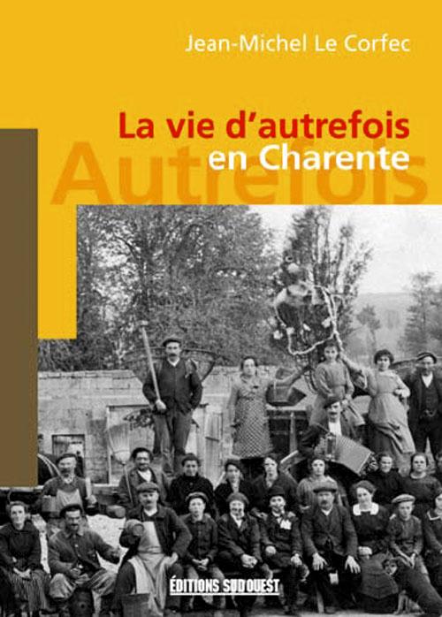 La vie d'autrefois en Charente - flash vidéo