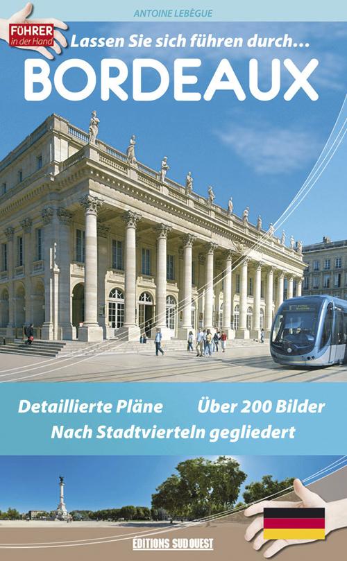 Lassen sie sich führen durch Bordeaux