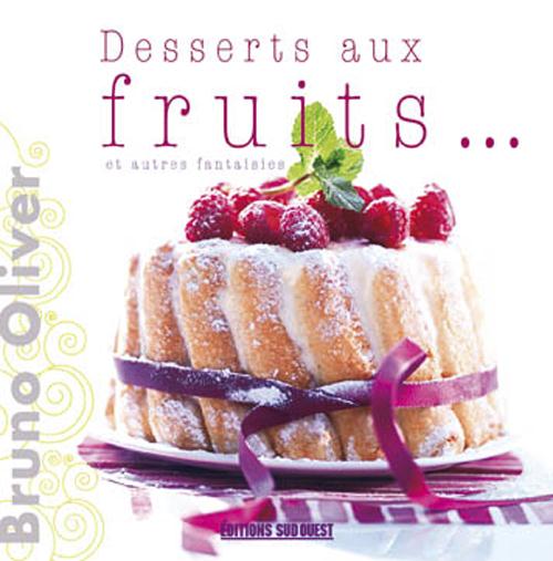 Desserts aux fruits... ; et autres fantaisies - flash vidéo