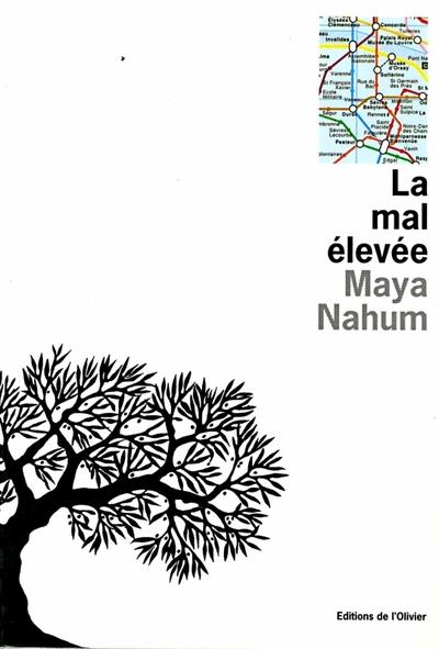 Mal elevee (la)