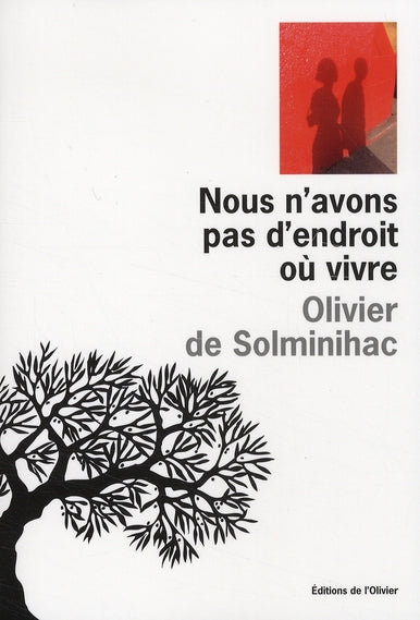 Nous n'avons pas d'endroit ou vivre