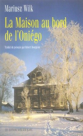 La maison au bord du l'oniégo