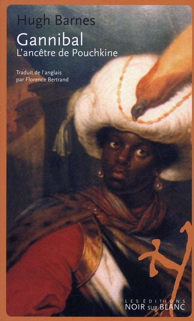 Gannibal ; l'ancêtre de Pouchkine