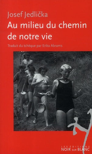 Au milieu du chemin de notre vie