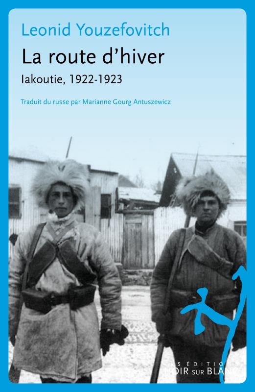 La route d'hiver ; Iakoutie, 1922-1923