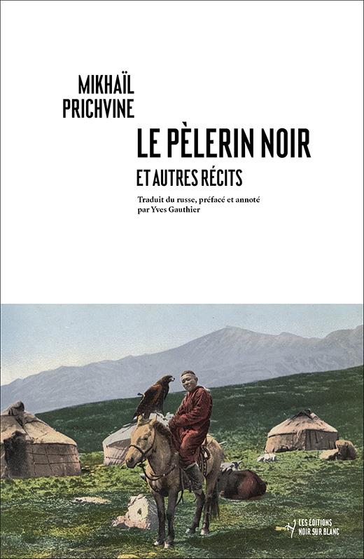 Le pélerin noir et autres récits