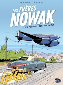 Les frères Nowak Tome 1 : oeil pour oeil, dent pour dent