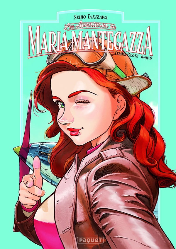 Maria Mantegazza, femme pilote Tome 6