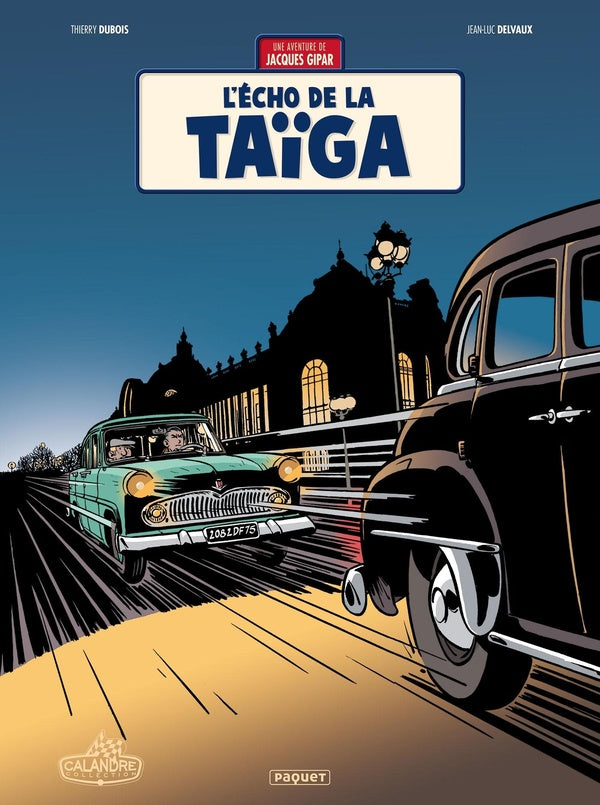 Une aventure de Jacques Gipar Tome 8 : l'écho de la Taïga
