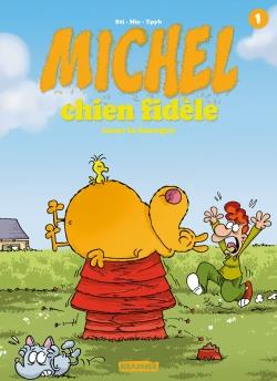 Michel, chien fidèle Tome 1