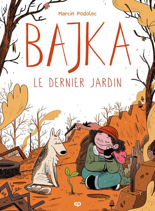 Bajka Tome 1 : le dernier jardin