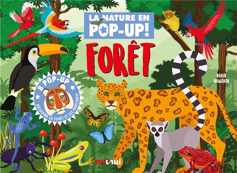 La nature en pop-up ! : forêt ; 8 pop-up ; découvre la forêt et ses habitants - flash vidéo