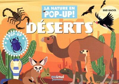 La nature en pop-up ! : déserts - flash vidéo