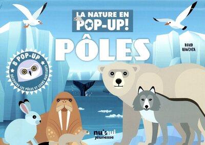 La nature en pop-up ! : pôles - flash vidéo
