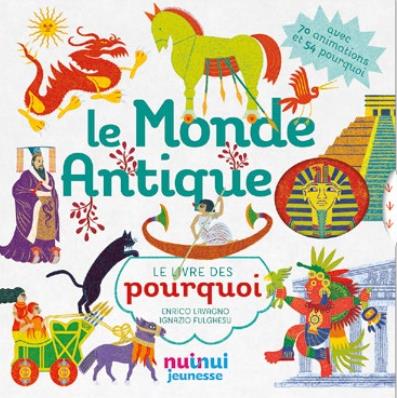 Le monde antique : le livre des pourquoi - flash vidéo