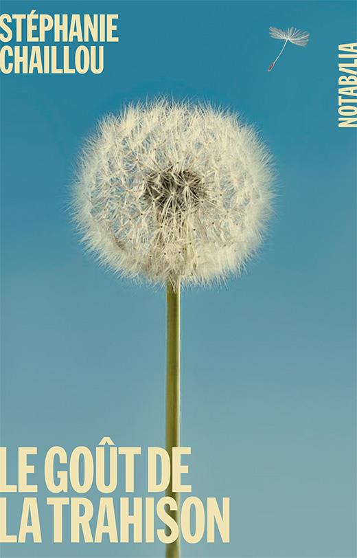 Le goût de la trahison