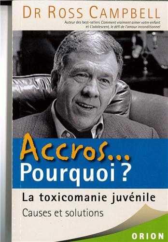 Accros... pourquoi ? la toxicomanie juvénile