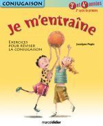 Je m'entraîne ; conjugaison ; 3ème et 4ème années ; 2e cycle