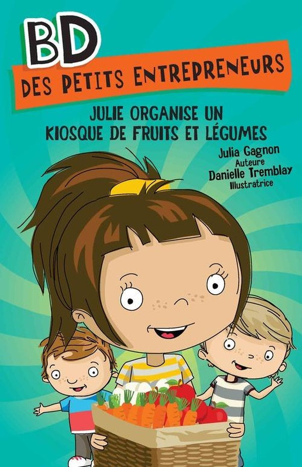 Julie organise un kiosque de fruits et legumes