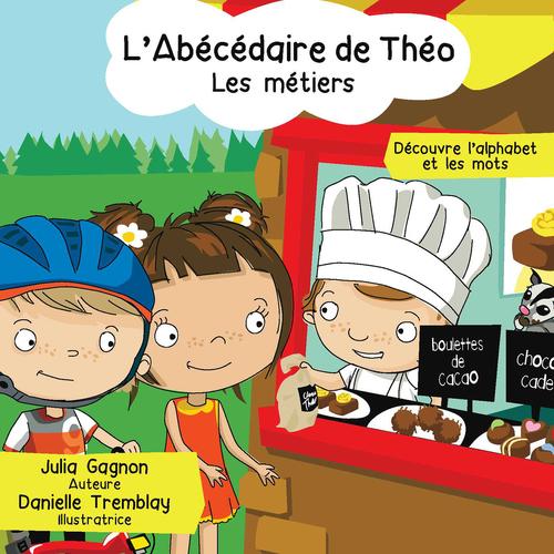 L'abecedaire de theo. les metiers