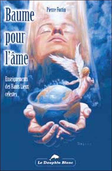 Baume pour l'ame - hauts lieux celestes
