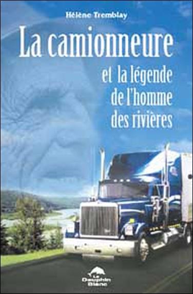 Camionneure et la legende