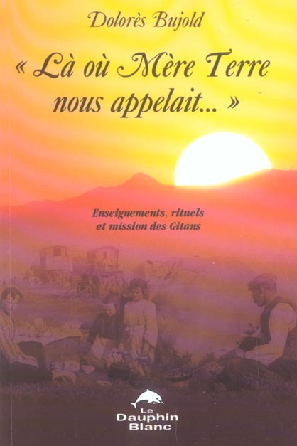 La ou mere terre nous appelait...