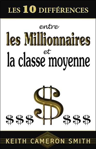 Les 10 différences entre les millionnaires et la classe moyenne