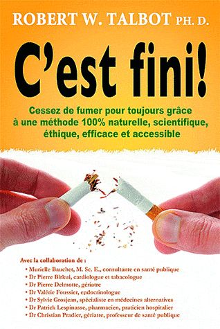 C'est fini ! cessez de fumer pour toujours