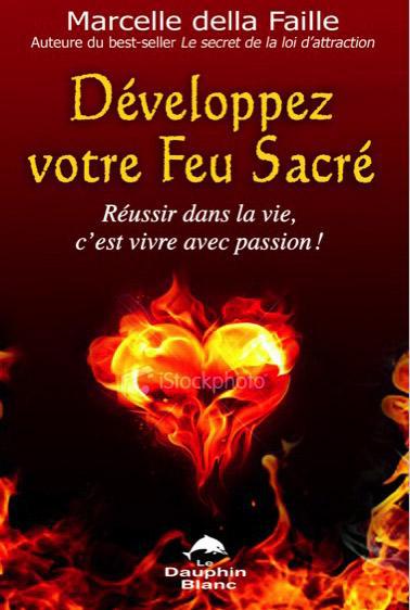 Développez votre feu sacré