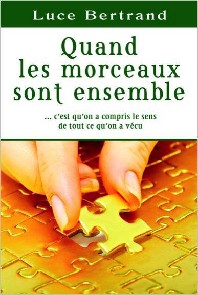 Quand les morceaux sont ensemble