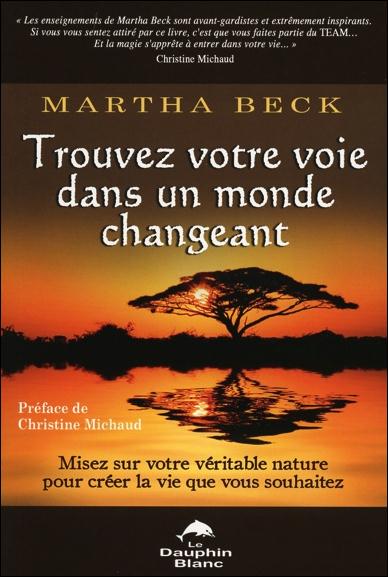 Trouvez votre voie dans un monde changeant