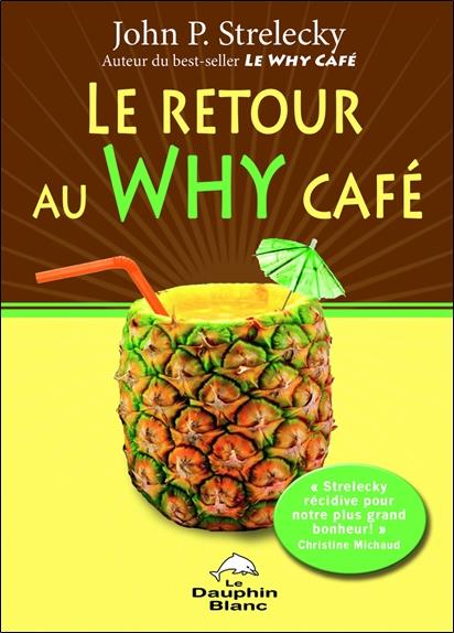 Le retour au Why Café