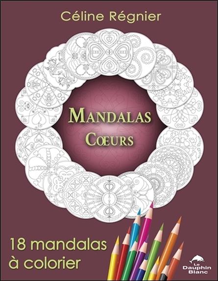 Mandalas coeurs ; 18 mandalas à colorier