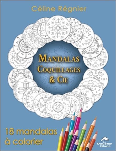 Mandalas coquillages & cie ; 18 mandalas à colorier