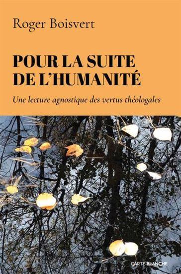 Pour la suite de l'humanite