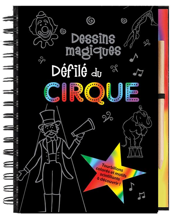 Dessins magiques : défilé du cirque