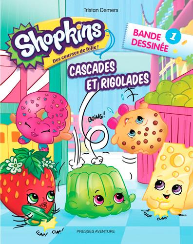 Shopkins : cascades et rigolades Tome 1