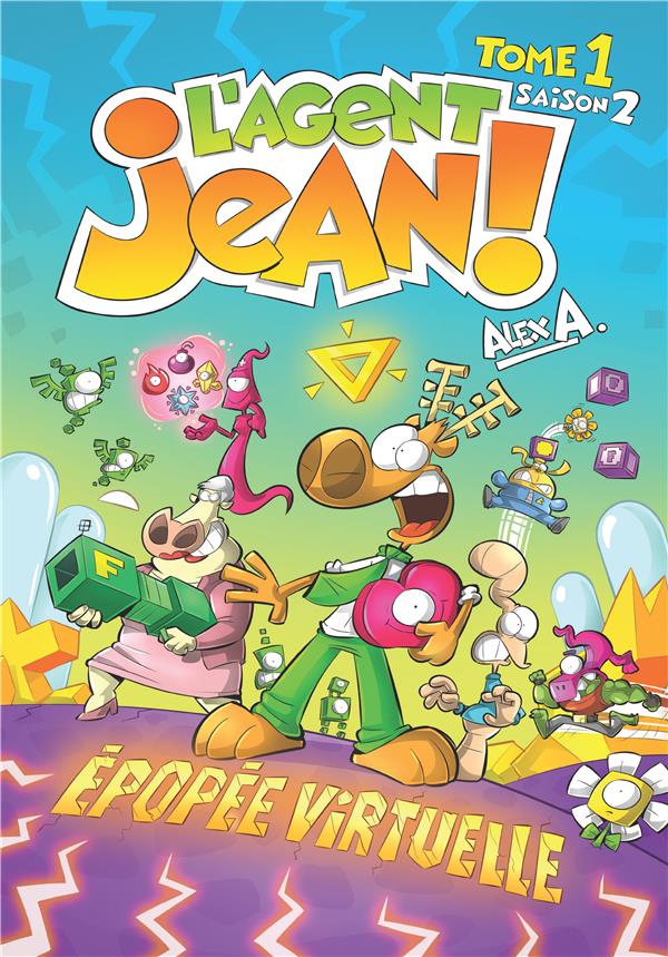 L'agent Jean ! saison 2 Tome 1 : épopée virtuelle
