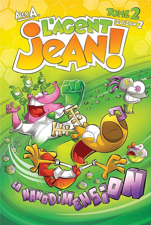 L'agent Jean ! saison 2 Tome 2 : la nanodimension