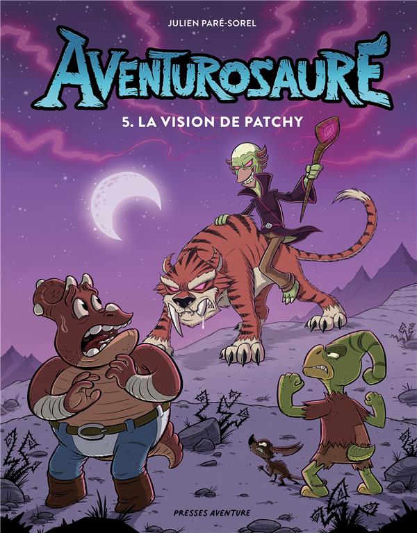 Aventurosaure Tome 5 : La vision de Patchy
