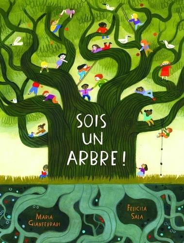Sois un arbre !
