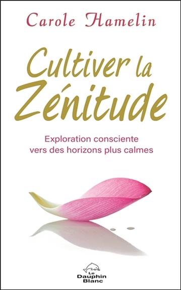 Cultiver la zénitude ; exploration consciente vers des horizons plus calmes